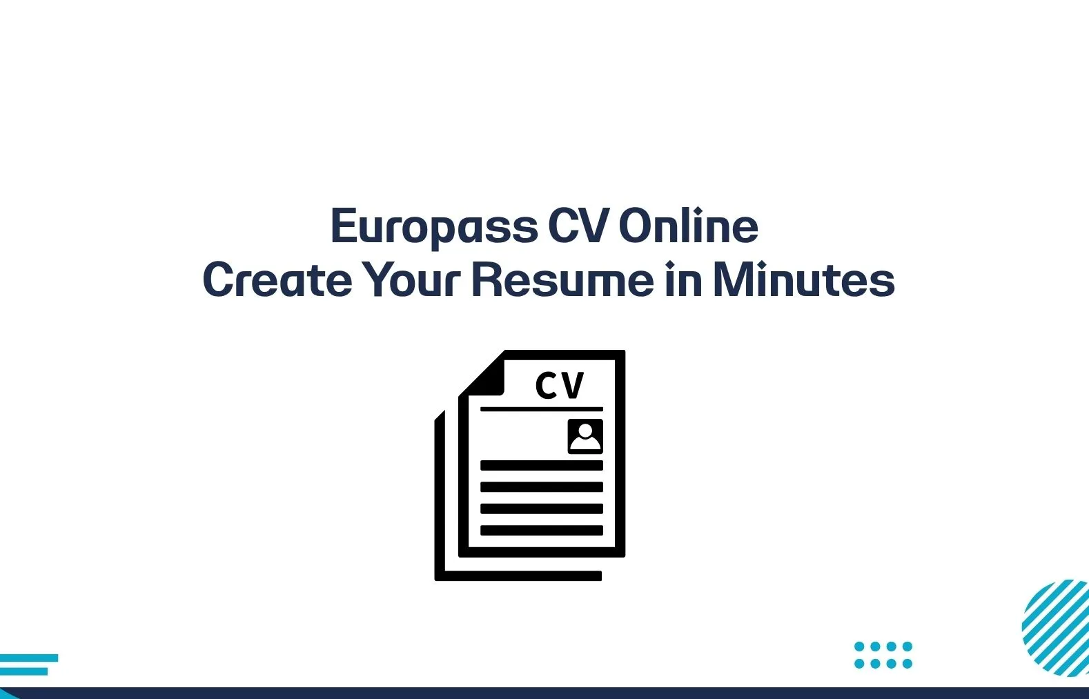 Europass CV Online Create Your Resume In Minutes Europass Cv Europass CV Online Create Your Resume In Minutes Europass Cv